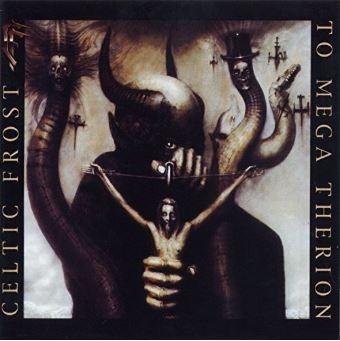 Cover for Celtic Frost · To Mega Therion (CD) [Deluxe edition] (2017)