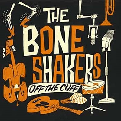 Cover for Boneshakers · Off The Cuff (LP) (2022)