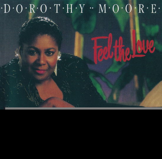 Cover for Dorothy Moore · Feel the Love (CD) [Japan Import edition] (2024)