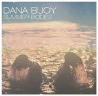 Cover for Dana Buoy · Summer Bodies (CD) [Japan Import edition] (2012)