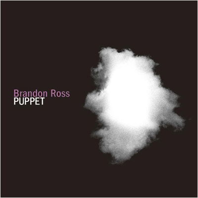 Cover for Brandon Ross · Puppet (CD) [Japan Import edition] (2011)