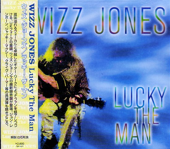 Cover for Wizz Jones · Lucky the Man (CD) [Japan Import edition] (2020)