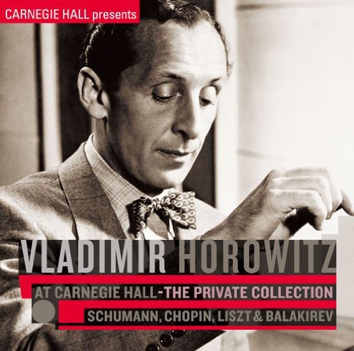 Cover for Vladimir Horowitz · Vladimir Horowitz at Carnegie Hall - the Private Collection: Schumann. C (CD) [Japan Import edition] (2009)