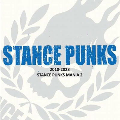 Mania 2 2010-2023 - Stance Punks - Musiikki - UNION - 4988044841246 - perjantai 9. kesäkuuta 2023