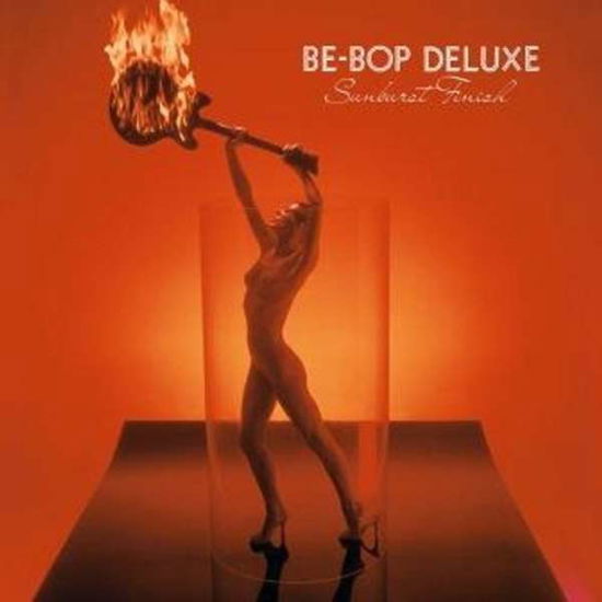 Cover for Be Bop Deluxe · Sunburst Finish: Expanded &amp; Remastered 3cd / 1dvd Edition (CD) [Expanded &amp; Remastered edition] (2022)