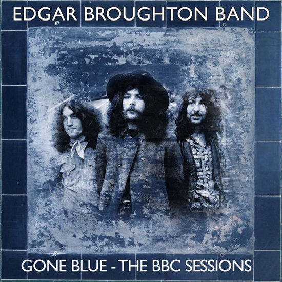 Edgar Broughton · Gone Blue - the Bbc Sessions (4cd Clamshell Box) (CD) (2024)