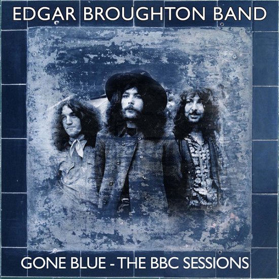Cover for Edgar Broughton · Gone Blue - The BBC Sessions (CD) (2024)