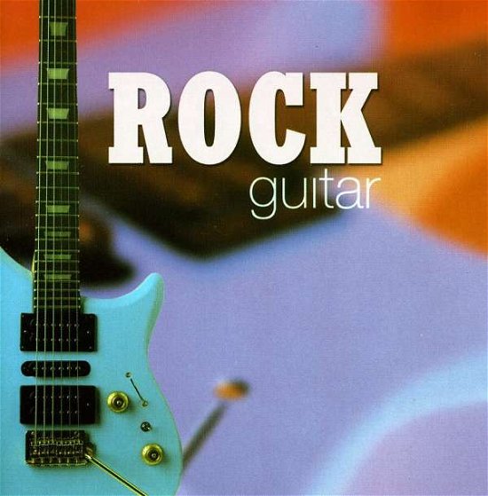 Cover for Rock Guitar / Various · Rock Guitar (CD) (2002)