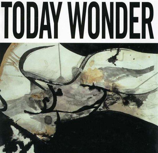 Ed Kuepper · Today Wonder (CD) [Remastered edition] (1996)