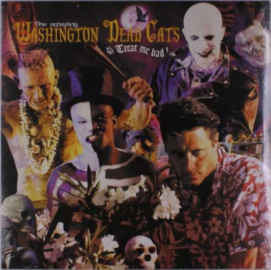 Cover for Washington Dead Cats · Treat Me Bad (LP) (2018)