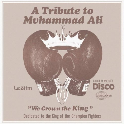 Le Stim · Tribute To Muhammad Ali (We Crown The King) (LP) (2018)