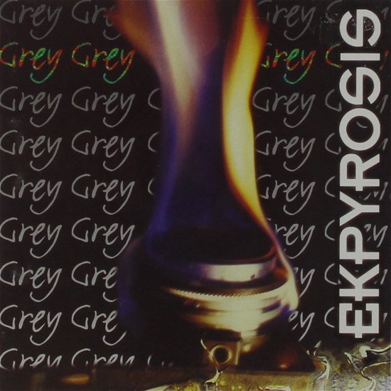 Cover for Ekpyrosis · Grey (CD)
