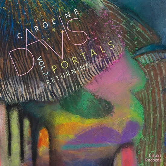 Cover for Caroline Davis · Portals Vol. 2: Returning (CD) (2024)