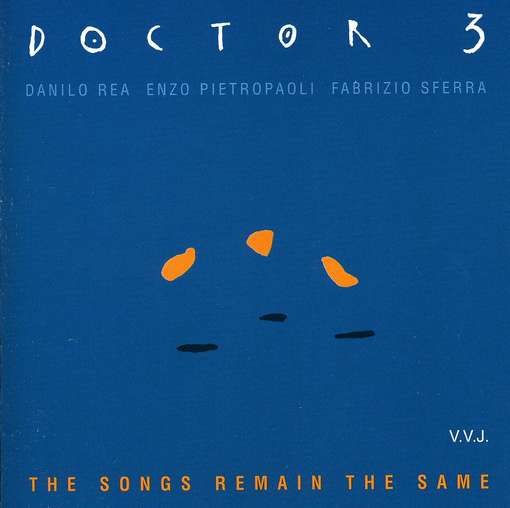 Cover for Doctor 3 · Songs Remain The Same (CD) (2000)