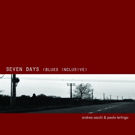 Cover for Andrea Sacchi &amp; Paolo Terlingo  · Seven Days (Blues Inclus) (CD)