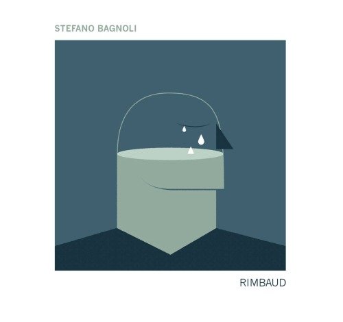 Cover for Stefano Bagnoli · Rimbaud (CD) (2018)