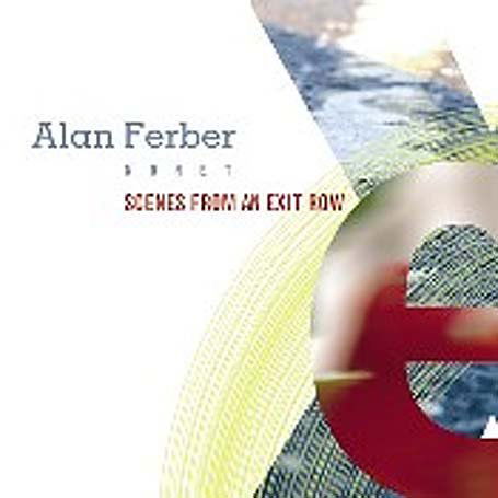 Cover for Alan Ferber · Scenes From An Exit Row (CD) (2005)