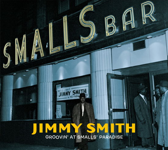 Groovin At Smalls Paradise - Jimmy Smith - Muziek - JAZZ IMAGES - 8436569195246 - 18 juni 2021