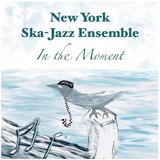 Cover for New York Ska Jazz Ensemble · In The Moment (CD) (2022)