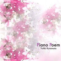 Cover for Yuhki Kuramoto · Piano Poem (CD) (2010)