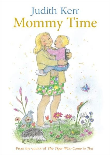 Cover for Judith Kerr · Mommy Time Hb (Hardcover Book) (2019)