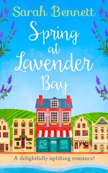 Cover for Sarah Bennett · Spring at Lavender Bay - Lavender Bay (Paperback Book) (2020)