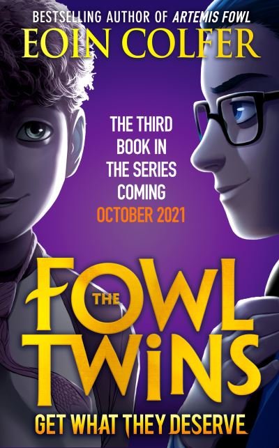 Cover for Eoin Colfer · Get What They Deserve - The Fowl Twins (Hardcover Book) (2021)