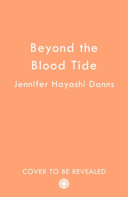 Cover for Jennifer Hayashi Danns · Beyond the Blood Tide - The Mu Chronicles (Paperback Book) (2024)