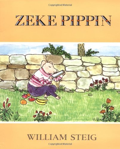 Zeke Pippin - William Steig - Bøker - HarperCollins - 9780062059246 - 22. mai 1997