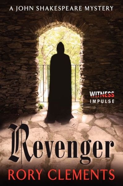 Cover for Rory Clements · Revenger: a John Shakespeare Mystery (Taschenbuch) [Reprint edition] (2014)