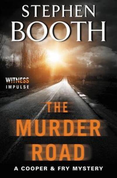 Cover for Professor Stephen Booth · The Murder Road (Paperback Book) (2015)