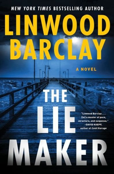 Cover for Linwood Barclay · The Lie Maker: A Novel (Hardcover Book) (2023)