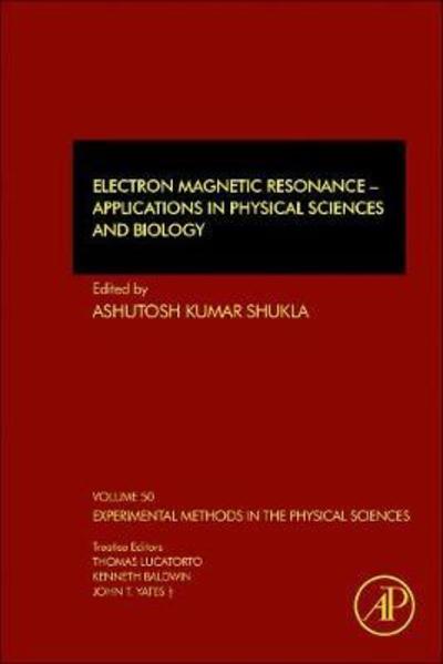 Cover for Ashutosh Shukla · Electron Magnetic Resonance: Applications in Physical Sciences and Biology - Experimental Methods in the Physical Sciences (Paperback Book) (2019)