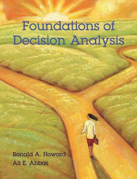 Cover for Ronald A. Howard · Foundations of Decision Analysis (Hardcover Book) (2015)