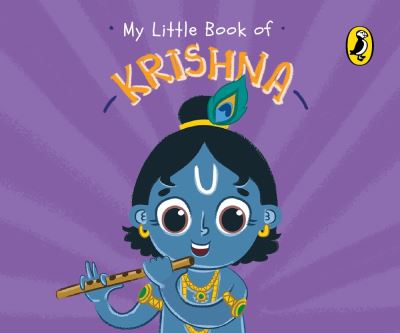 Cover for Penguin India · My Little Book of Krishna: Illustrated board books on Hindu mythology, Indian gods &amp; goddesses for kids age 3+; A Puffin Original. (Kartonbuch) (2021)