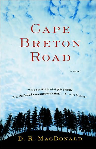 Cape Breton Road - D. R. Macdonald - Bøger - Mariner Books - 9780156013246 - 20. juni 2002