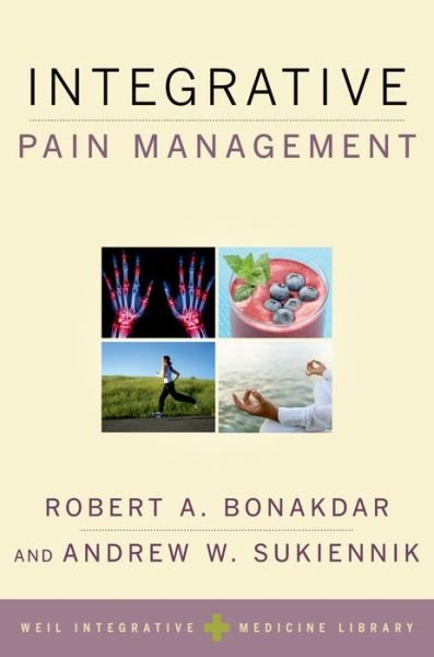 Cover for Integrative Pain Management - Weil Integrative Medicine Library (Paperback Bog) (2016)