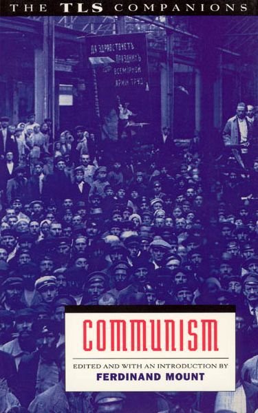Cover for Ferdinand Mount · Communism: a TLS Companion - A TLS companion (Paperback Book) (1993)