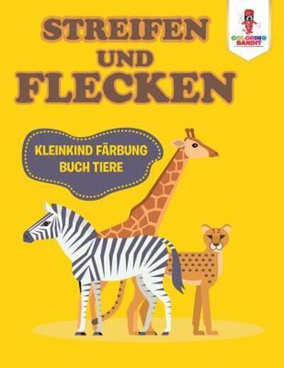 Cover for Coloring Bandit · Streifen und Flecken (Paperback Book) (2017)