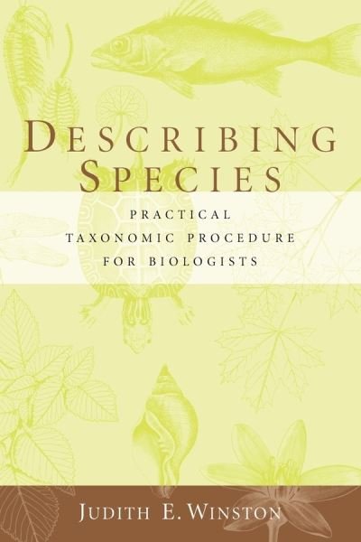 Cover for Judith Winston · Describing Species: Practical Taxonomic Procedure for Biologists (Gebundenes Buch) (1999)