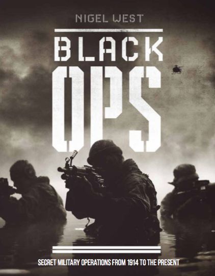 Black Ops: Secret Military Operations - Nigel West - Books - Headline Publishing Group - 9780233006246 - May 14, 2020