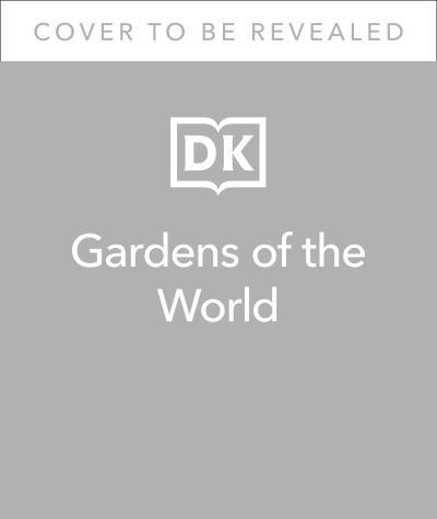 Cover for DK Eyewitness · Gardens of the World (Hardcover Book) (2022)