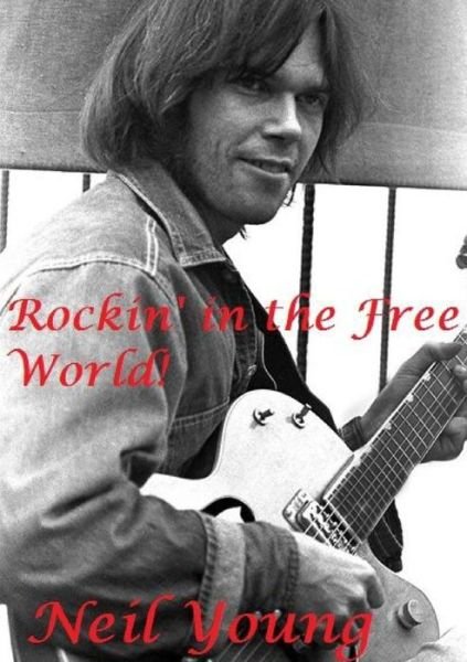 Cover for Harry Lime · Rockin' in the Free World! (Pocketbok) (2019)