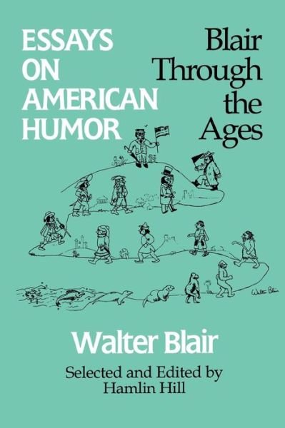 Cover for Walter Blair · Essays on American Humor: Blair Through the Ages (Paperback Book) (1993)