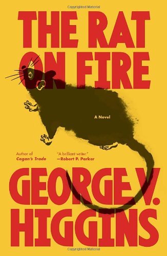Cover for George V. Higgins · The Rat on Fire (Vintage Crime / Black Lizard) (Taschenbuch) [Reprint edition] (2012)