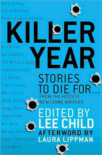 Killer Year: Stories to Die For... from the Hottest New Crime Writers - Lee Child - Books - Minotaur Books - 9780312545246 - December 23, 2008