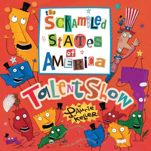 The Scrambled States of America Talent Show - Laurie Keller - Books - Square Fish - 9780312628246 - September 14, 2010