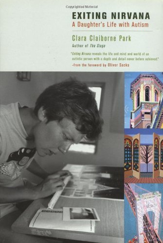 Cover for Clara Claiborne Park · Exiting Nirvana: A Daughter's Life with Autism (Paperback Bog) (2002)