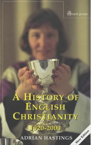 Cover for Adrian Hastings · A History of English Christianity 1920-2000 (Paperback Book) [4 Revised edition] (2001)