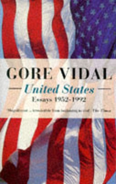 Cover for Gore Vidal · United States: Essays 1952-1992 (Paperback Book) (1994)
